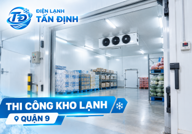 Thi Công Kho Lạnh Quận 9 Chuyên Nghiệp 